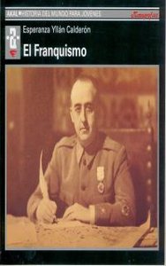 EL FRANQUISMO I Yllán, Esperanza I Ediciones Akal I 9788446008347