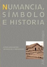 NUMANCIA. SÍMBOLO E HISTORIA I Jimeno Martínez, Alfredo;Torre Echávarri, José Ignacio de la I Ediciones Akal I 9788446009344 Imagen principal del producto