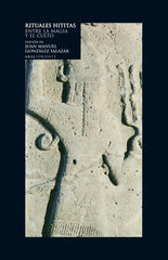 RITUALES HITITAS I Varios autores I Ediciones Akal I 9788446009450
