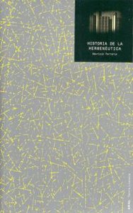 HISTORIA DE LA HERMENÉUTICA I Ferraris, Maurizio I Ediciones Akal I 9788446009955