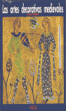 LAS ARTES DECORATIVAS MEDIEVALES I Cherry, John I Ediciones Akal I 9788446010074