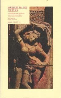 MUJERES EN LOS VEDAS I Monco (ed.), Sofía I Ediciones Akal I 9788446010104