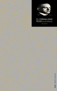 EL FORMALISMO RUSO I Steiner, Peter I Ediciones Akal I 9788446010227