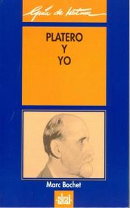 GUÍA DE LECTURA: PLATERO Y YO I Bochet, Marc I Ediciones Akal I 9788446010319