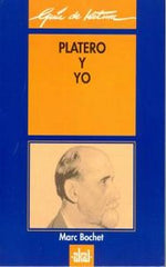 GUÍA DE LECTURA: PLATERO Y YO I Bochet, Marc I Ediciones Akal I 9788446010319