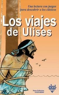 LOS VIAJES DE ULISES I Vivet-Rémy, Anne-Catherine I Ediciones Akal I 9788446013259