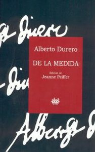 DE LA MEDIDA I Durero, Alberto I Ediciones Akal I 9788446014591