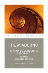 CRÍTICA DE LA CULTURA Y SOCIEDAD I I Adorno, Theodor W. I Ediciones Akal I 9788446016748