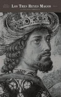 LOS TRES REYES MAGOS I González Requena, Jesús I Ediciones Akal I 9788446017356 Imagen principal del producto