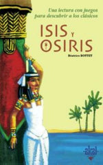 ISIS Y OSIRIS I Bottet, Beatrice I Ediciones Akal I 9788446018100