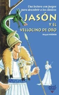 JASÓN Y EL VELLOCINO DE ORO I Wiener, Magali I Ediciones Akal I 9788446018131 Imagen principal del producto