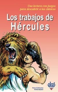 LOS TRABAJOS DE HÉRCULES I Vivet-Rémy, Anne-Catherine I Ediciones Akal I 9788446018148