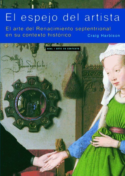 EL ESPEJO DEL ARTISTA I Harbison, Craig I Ediciones Akal I 9788446018520