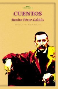 CUENTOS I Pérez Galdós, Benito I Ediciones Akal I 9788446018650