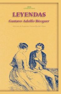 LEYENDAS I Bécquer, Gustavo Adolfo I Ediciones Akal I 9788446018780