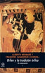 ORFEO Y LA TRADICIÓN ÓRFICA I Bernabé (ed.), Alberto;Casadesús (ed.), Francesc I Ediciones Akal I 9788446018964