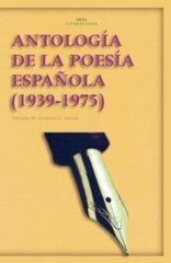 ANTOLOGÍA DE LA POESÍA ESPAÑOLA, 1939-1975 I Varios autores I Ediciones Akal I 9788446020219