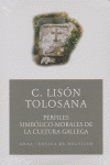 PERFILES SIMBÓLICO-MORALES DE LA CULTURA GALLEGA I Lisón Tolosana, Carmelo I Ediciones Akal I 9788446021612