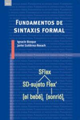 FUNDAMENTOS DE SINTAXIS FORMAL I Bosque Muñoz, Ignacio;Gutiérrez-Rexach, Javier I Ediciones Akal I 9788446022275