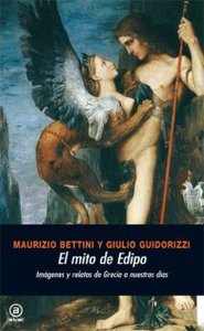 EL MITO DE EDIPO I Bettini, Maurizio;Guidorizzi, Giulio I Ediciones Akal I 9788446024309
