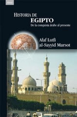 HISTORIA DE EGIPTO I al-Sayyid Marsot, Afaf Lutfi I Ediciones Akal I 9788446024347