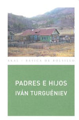 PADRES E HIJOS I Turguéniev, Iván I Ediciones Akal I 9788446024859