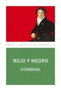 ROJO Y NEGRO I Stendhal I Ediciones Akal I 9788446024897