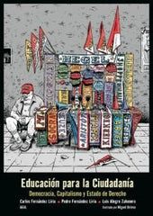 EDUCACIÓN PARA LA CIUDADANÍA I Alegre Zahonero, Luis;Brieva, Miguel;Fernández Liria, Carlos;Fernández Liria, Pedro I Ediciones Akal I 9788446026136