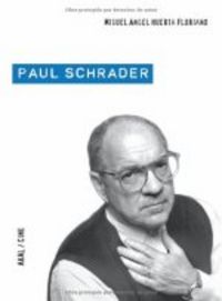 PAUL SCHRADER I Huerta Floriano, Miguel Ángel I Ediciones Akal I 9788446026143
