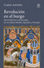 REVOLUCIÓN EN EL BURGO I Astarita, Carlos I Ediciones Akal I 9788446026853