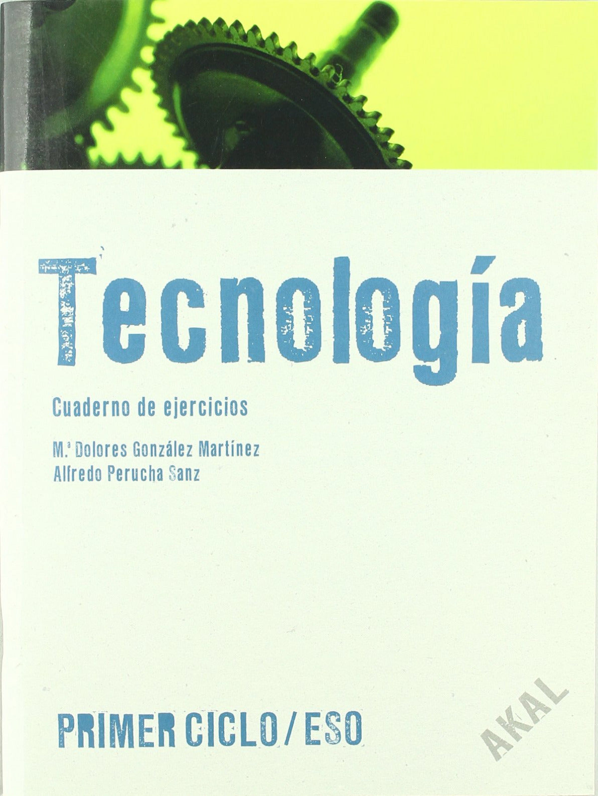 Tecnología Primer Ciclo ESO. Cuaderno de ejercicios
