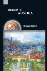 HISTORIA DE AUSTRIA I Beller, Steven I Ediciones Akal I 9788446027430