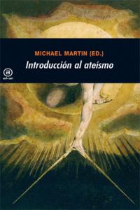INTRODUCCIÓN AL ATEÍSMO I Varios autores I Ediciones Akal I 9788446027591