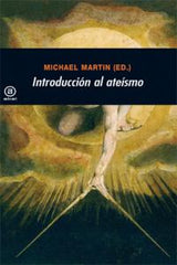 INTRODUCCIÓN AL ATEÍSMO I Varios autores I Ediciones Akal I 9788446027591