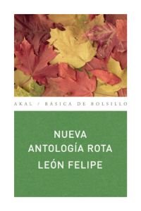 NUEVA ANTOLOGÍA ROTA I Camino Galicia de la Rosa, Felipe I Ediciones Akal I 9788446027867