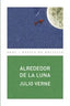 ALREDEDOR DE LA LUNA I Verne, Julio I Ediciones Akal I 9788446028642