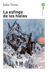 LA ESFINGE DE LOS HIELOS I Verne, Julio I Ediciones Akal I 9788446028666