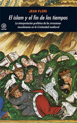 EL ISLAM Y EL FIN DE LOS TIEMPOS I Flori, Jean I Ediciones Akal I 9788446028772