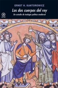 LOS DOS CUERPOS DEL REY I Kantorowicz, Ernst H. I Ediciones Akal I 9788446029526
