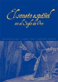 EL SONETO ESPAÑOL EN EL SIGLO DE ORO I Varios autores I Ediciones Akal I 9788446030232 Imagen principal del producto