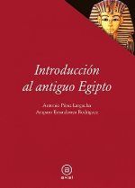 INTRODUCCIÓN AL ANTIGUO EGIPTO I Pérez Largacha, Antonio;Errandonea Rodríguez, Amparo I Ediciones Akal I 9788446030706