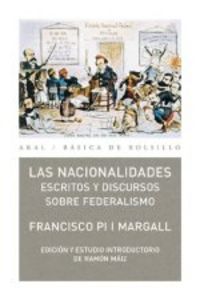 LAS NACIONALIDADES I Pi i Margall, Francisco I Ediciones Akal I 9788446030966
