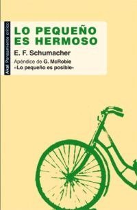LO PEQUEÑO ES HERMOSO I Schumacher, E.F. I Ediciones Akal I 9788446032175 Imagen principal del producto