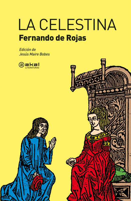 LA CELESTINA I de Rojas, Fernando I Ediciones Akal I 9788446032588
