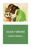 SILVIA Y BRUNO I Carroll, Lewis I Ediciones Akal I 9788446032595