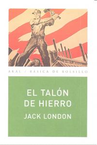 EL TALÓN DE HIERRO I London, Jack I Ediciones Akal I 9788446034711