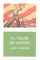 EL TALÓN DE HIERRO I London, Jack I Ediciones Akal I 9788446034711