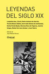 LEYENDAS DEL SIGLO XIX I Varios autores I Ediciones Akal I 9788446037705