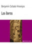 LOS ÍBEROS I Collado Hinarejos, Benjamín I Ediciones Akal I 9788446037729