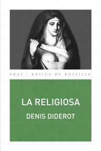 LA RELIGIOSA I Diderot, Denis I Ediciones Akal I 9788446038023